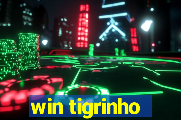 win tigrinho